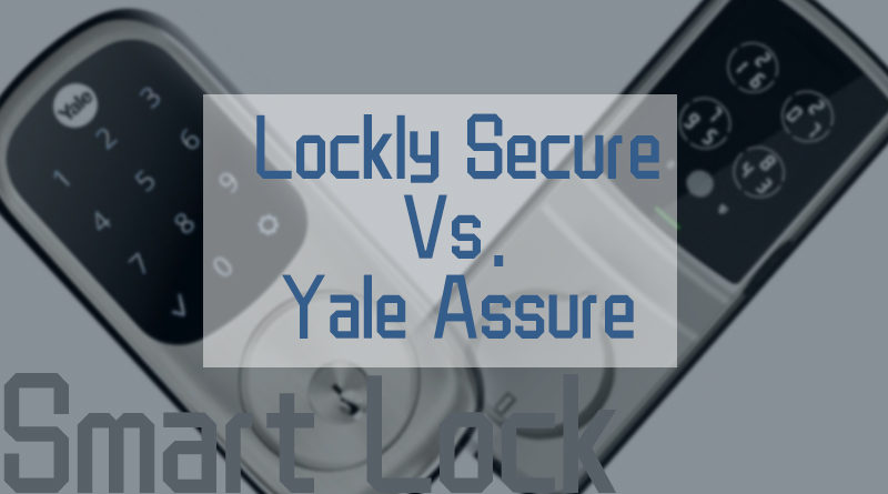 lockly-vs-yale-smart-lock