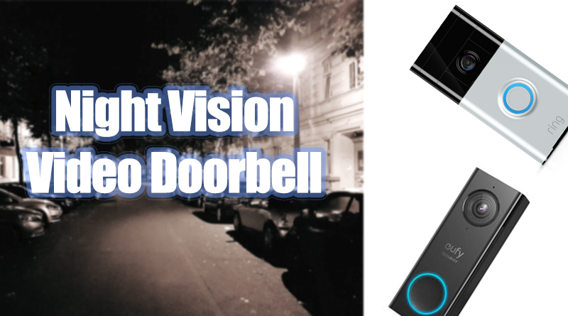 Night Vision Doorbell Cameras: Complete Guide &amp; Top Picks of 2020