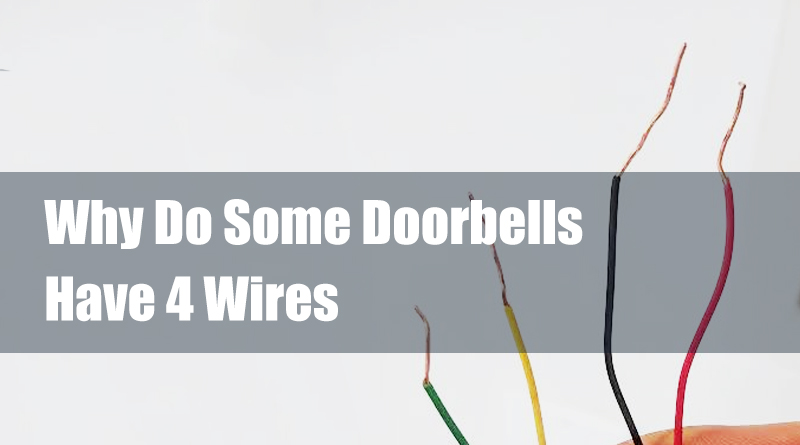 Why Does Your Doorbell Have 4 Wires